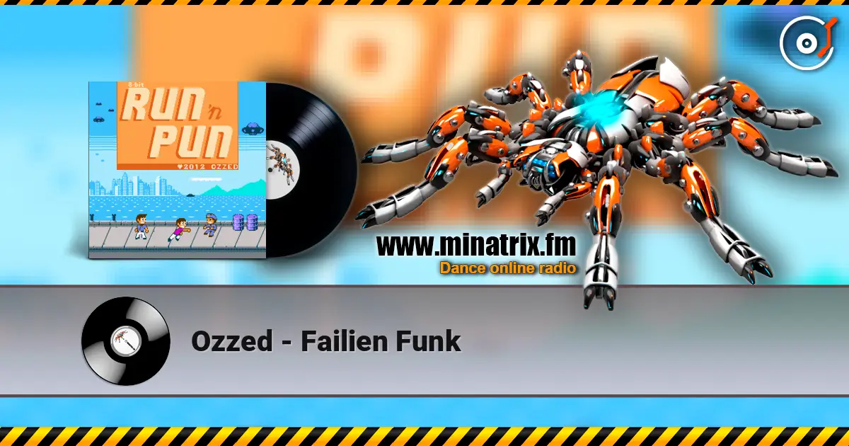 Ozzed - Failien Funk listen online in high quality | Minatrix.FM
