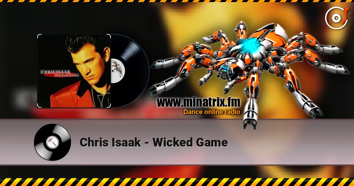 Chris Isaak - Wicked Game escuchar online en alta calidad | Minatrix.FM