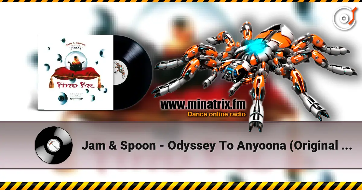 Jam & Spoon - Odyssey To Anyoona (Original Mix) escuchar online en alta calidad | Minatrix.FM