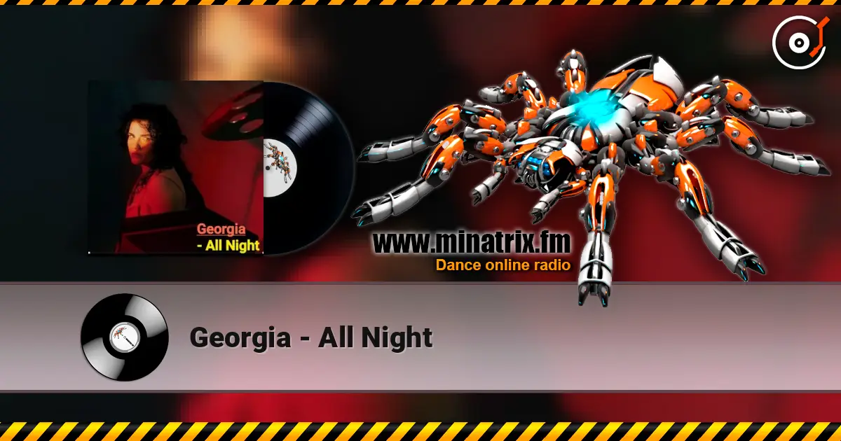 Georgia - All Night escuchar online en alta calidad | Minatrix.FM