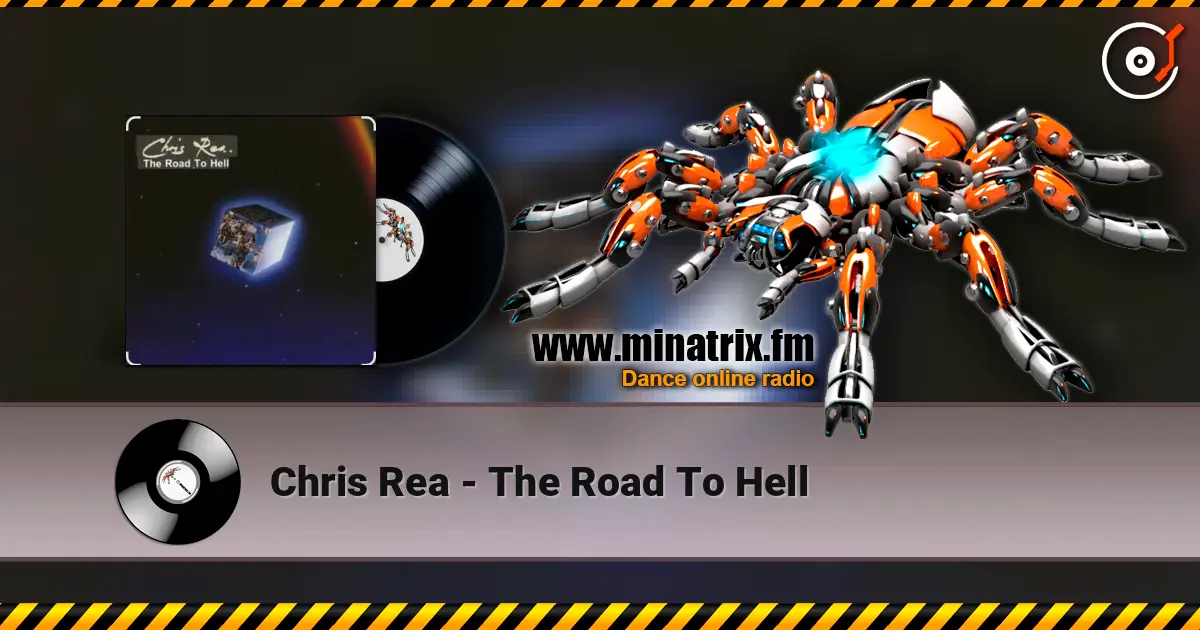 Chris Rea - The Road To Hell слухати онлайн у високій якості | Minatrix.FM