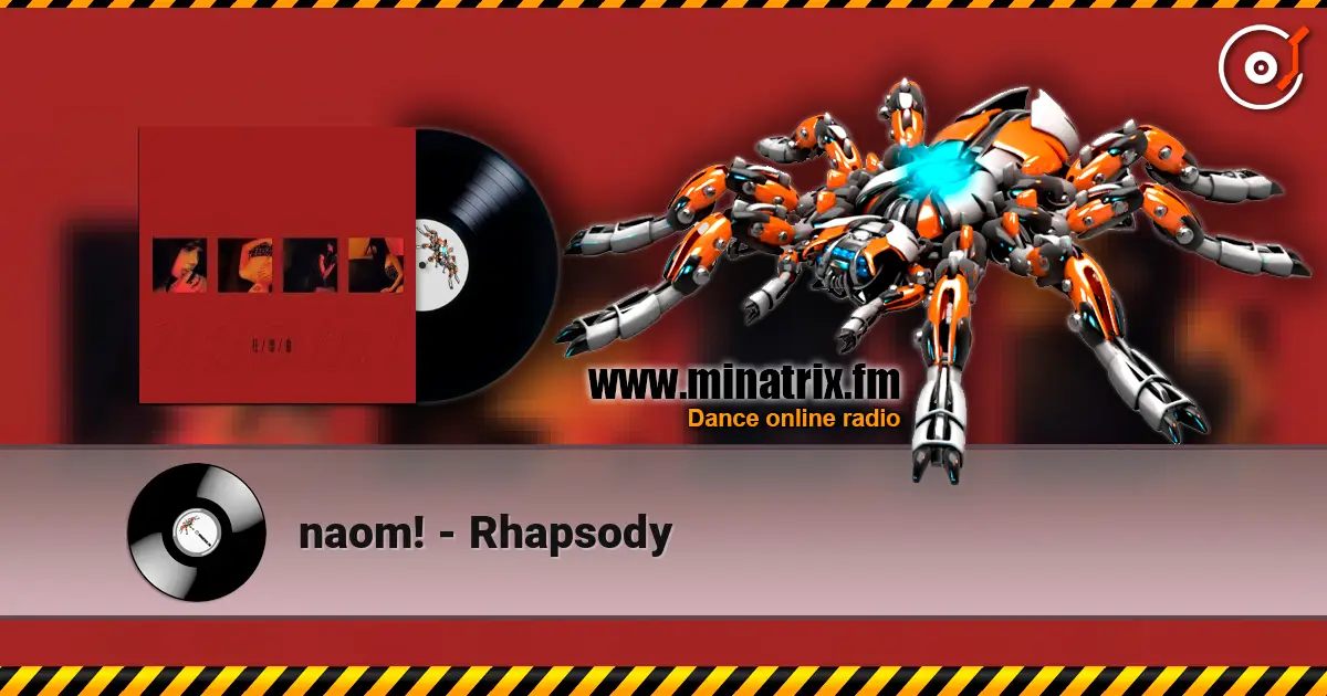 naom! - Rhapsody listen online in high quality | Minatrix.FM