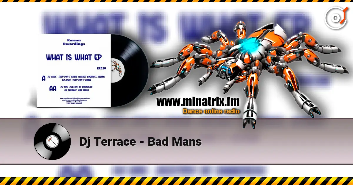 Dj Terrace - Bad Mans слухати онлайн у високій якості | Minatrix.FM