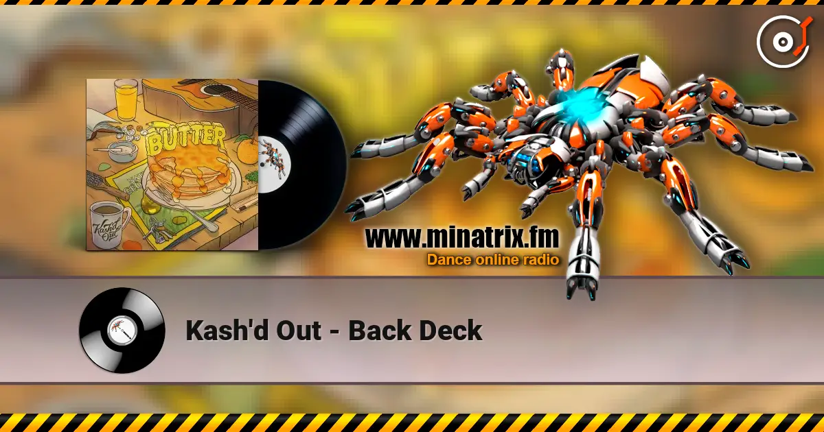 Kash'd Out - Back Deck escuchar online en alta calidad | Minatrix.FM