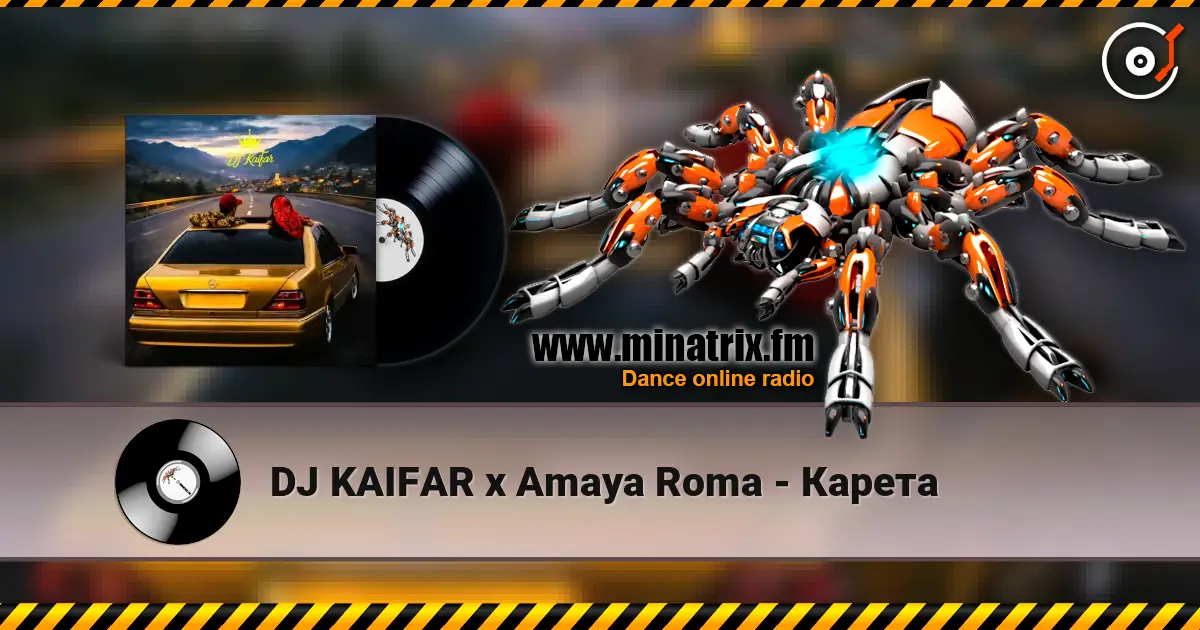 DJ KAIFAR x Amaya Roma - Карета escuchar online en alta calidad | Minatrix.FM