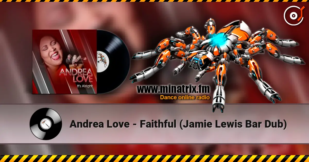 Andrea Love - Faithful (Jamie Lewis Bar Dub) escuchar online en alta calidad | Minatrix.FM