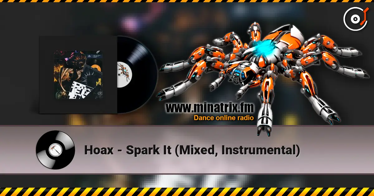 Hoax - Spark It (Mixed, Instrumental) слухати онлайн у високій якості | Minatrix.FM