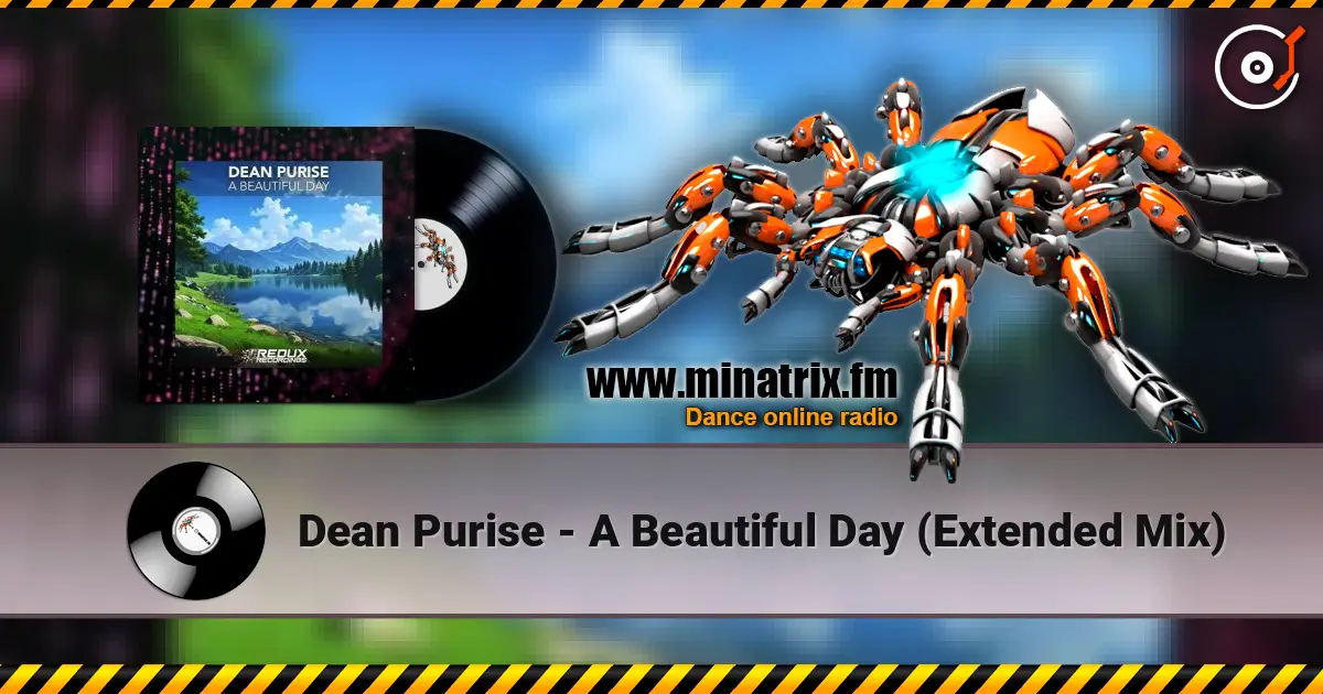 Dean Purise - A Beautiful Day (Extended Mix) escuchar online en alta calidad | Minatrix.FM