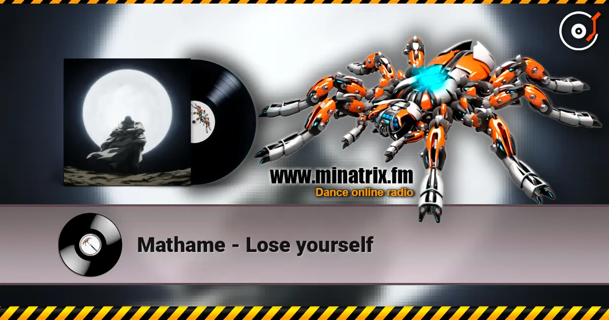 Mathame - Lose yourself escuchar online en alta calidad | Minatrix.FM
