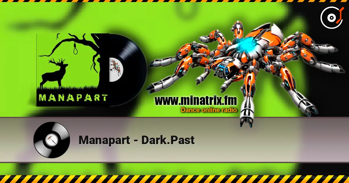 Manapart - Dark.Past escuchar online en alta calidad | Minatrix.FM