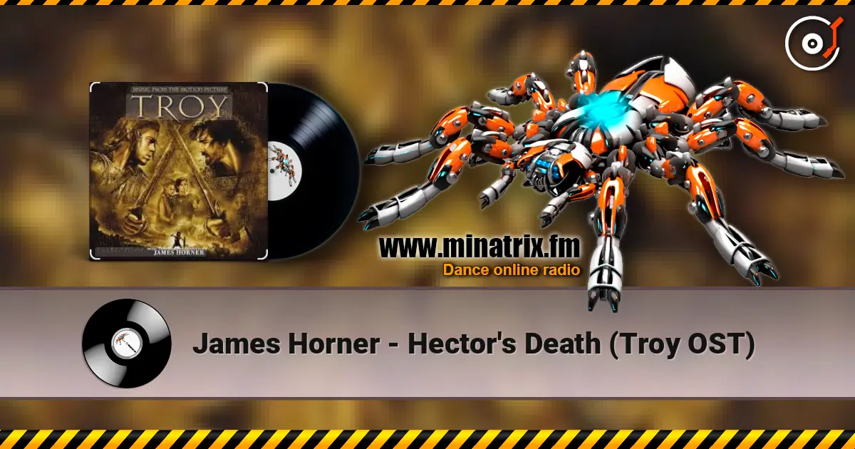 James Horner - Hector's Death (Troy OST) listen online in high quality | Minatrix.FM