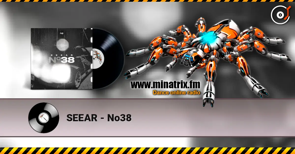 SEEAR - No38 escuchar online en alta calidad | Minatrix.FM