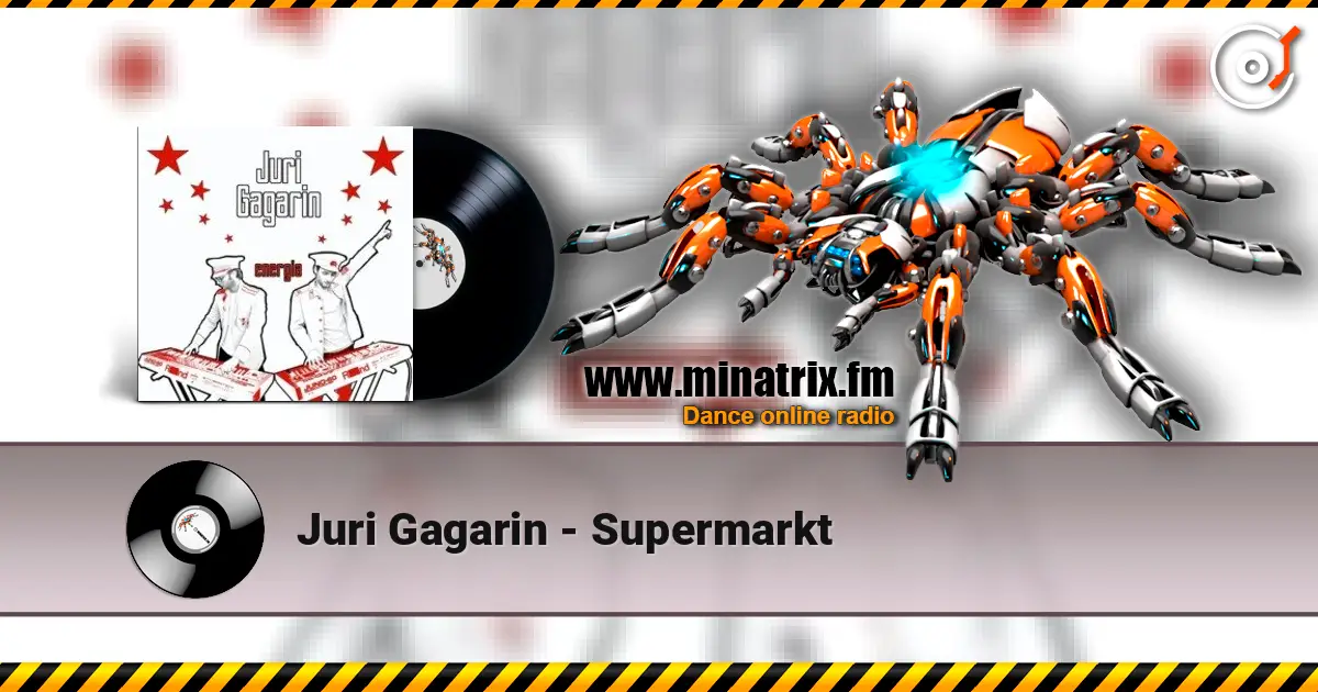 Juri Gagarin - Supermarkt escuchar online en alta calidad | Minatrix.FM