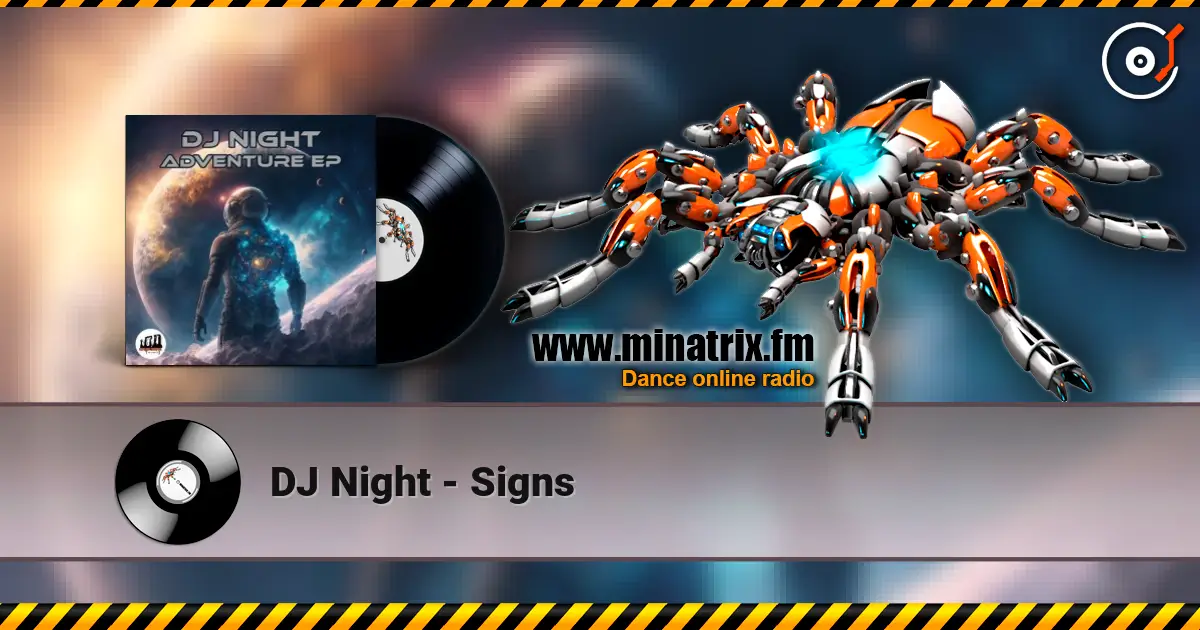 DJ Night - Signs слухати онлайн у високій якості | Minatrix.FM