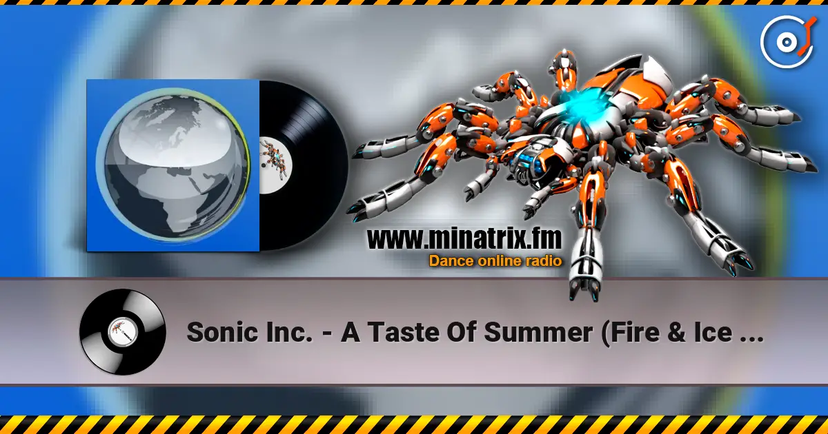 Sonic Inc. - A Taste Of Summer (Fire & Ice Vital Remix) escuchar online en alta calidad | Minatrix.FM