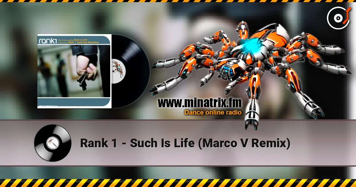 Rank 1 - Such Is Life (Marco V Remix) escuchar online en alta calidad | Minatrix.FM