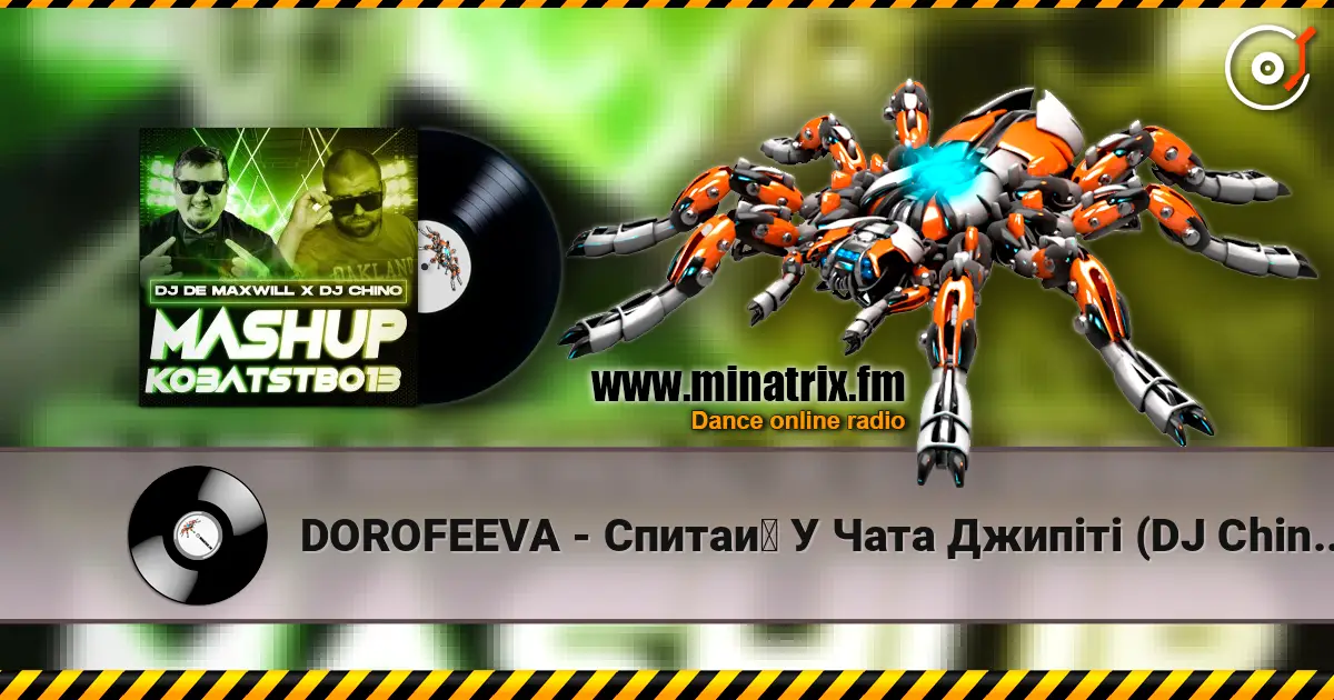 DOROFEEVA - Спитай У Чата Джипіті (DJ Chino & DJ De Maxwill Mashup) escuchar online en alta calidad | Minatrix.FM