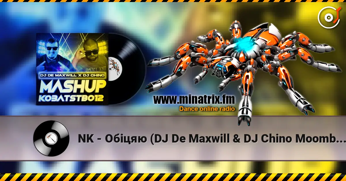 NK - Обіцяю (DJ De Maxwill & DJ Chino Moombahton Edit) escuchar online en alta calidad | Minatrix.FM