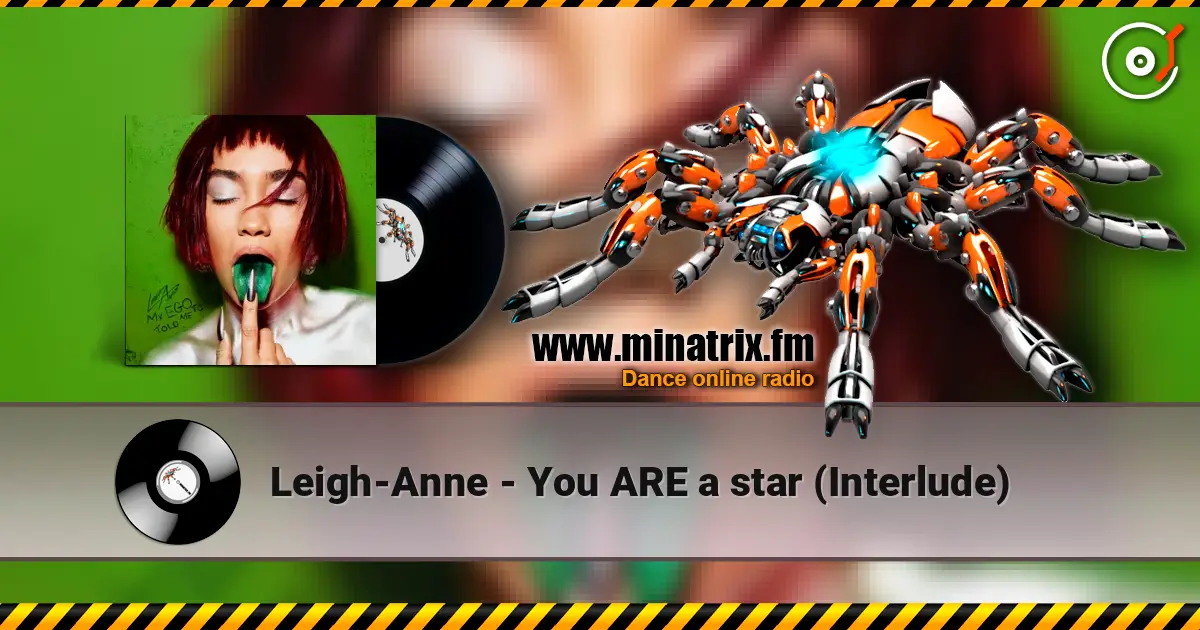Leigh-Anne - You ARE a star (Interlude) escuchar online en alta calidad | Minatrix.FM