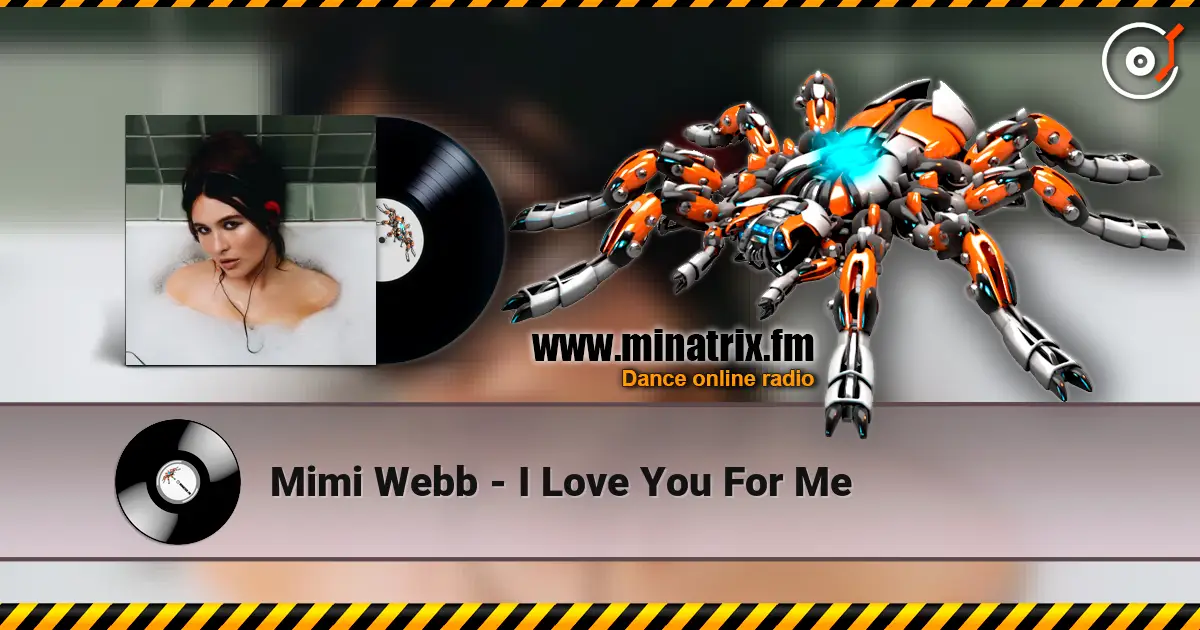 Mimi Webb - I Love You For Me escuchar online en alta calidad | Minatrix.FM