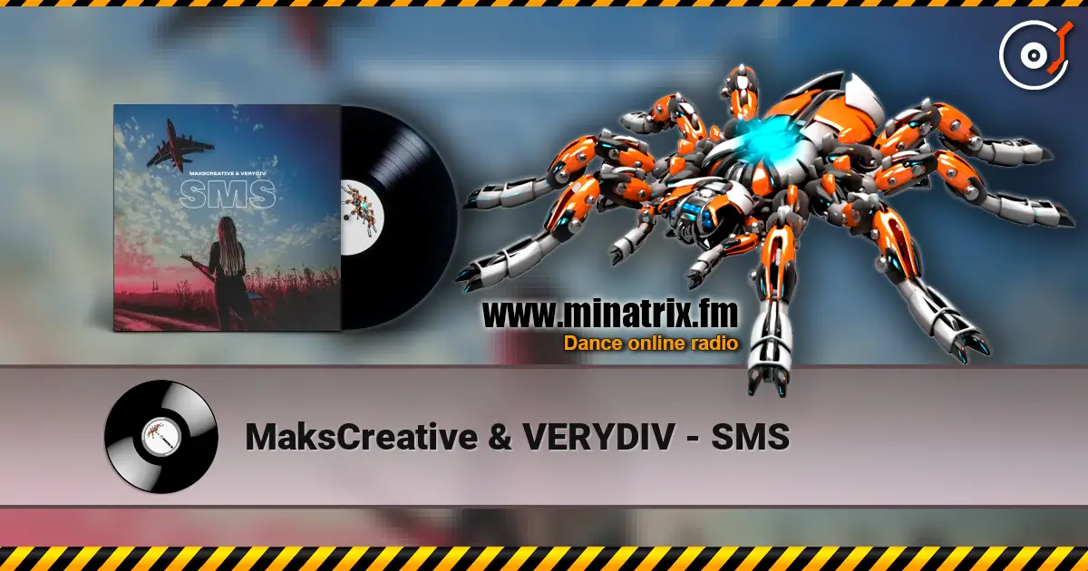 MaksCreative & VERYDIV - SMS escuchar online en alta calidad | Minatrix.FM