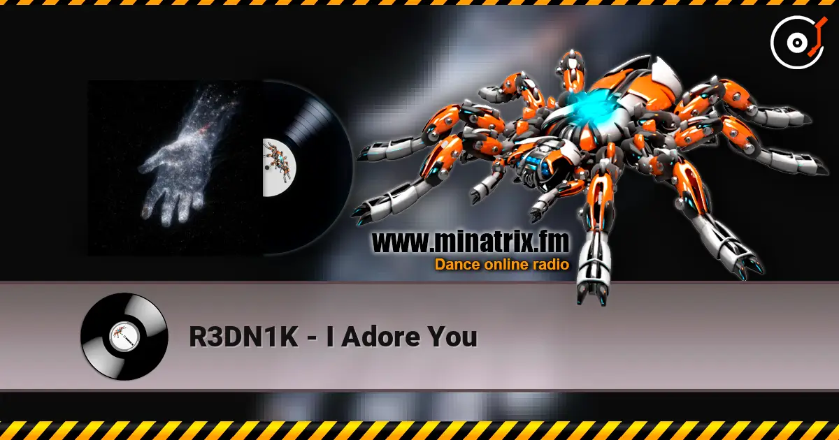 R3DN1K - I Adore You слухати онлайн у високій якості | Minatrix.FM
