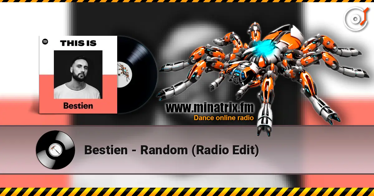 Bestien - Random (Radio Edit) escuchar online en alta calidad | Minatrix.FM