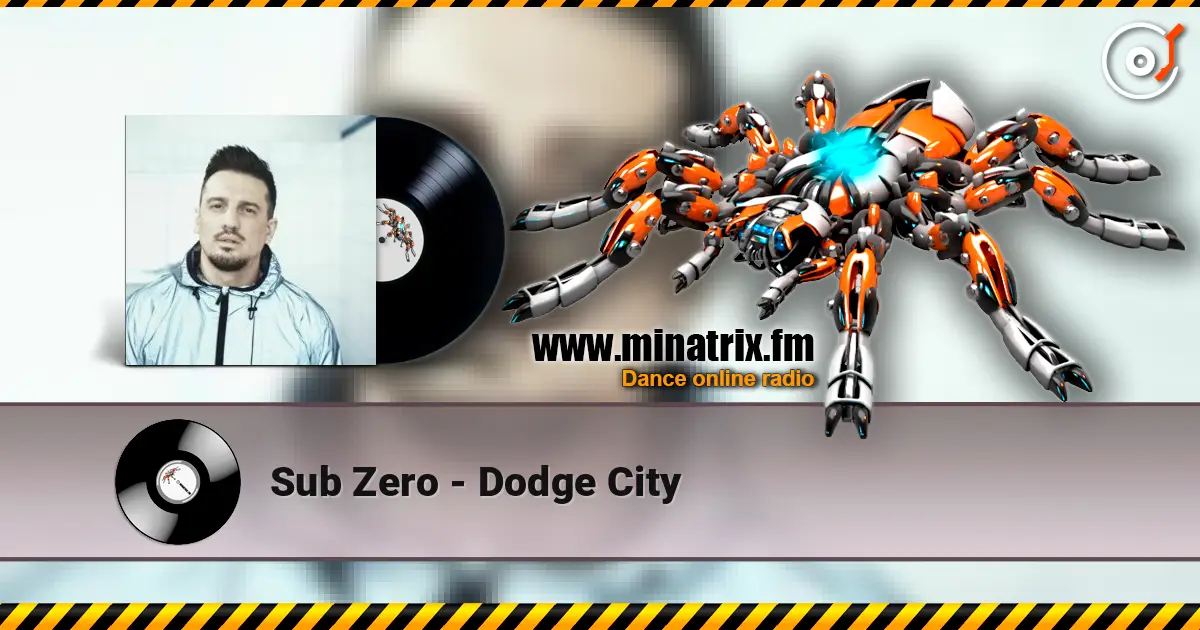 Sub Zero - Dodge City слухати онлайн у високій якості | Minatrix.FM