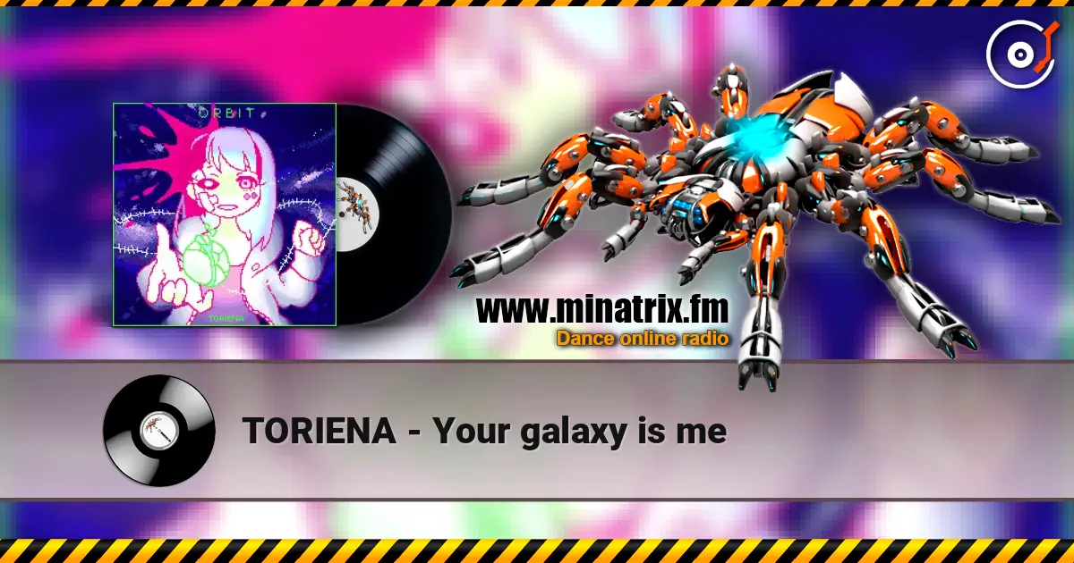 TORIENA - Your galaxy is me escuchar online en alta calidad | Minatrix.FM