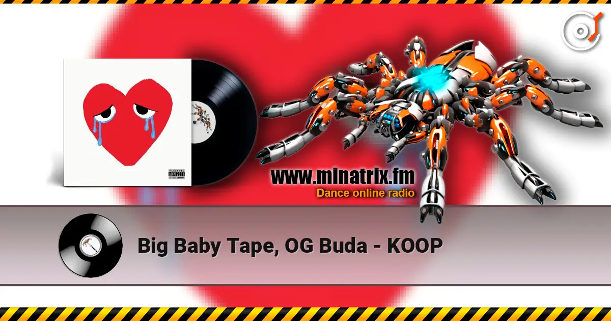 Big Baby Tape, OG Buda - KOOP escuchar online en alta calidad | Minatrix.FM