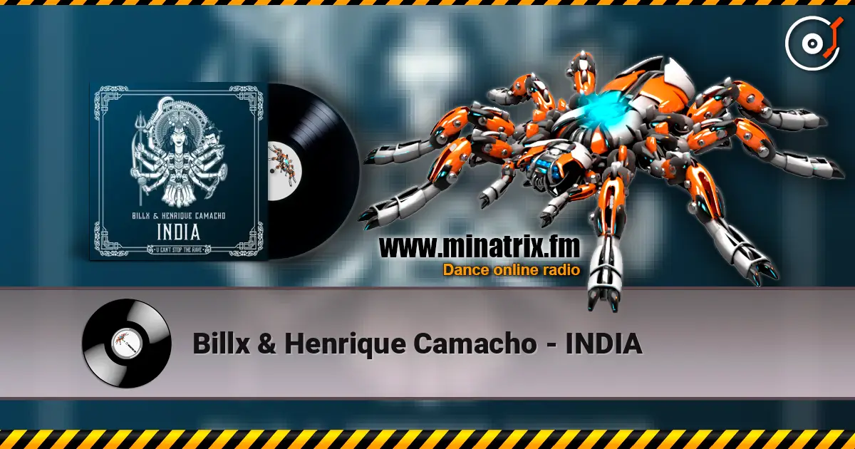 Billx & Henrique Camacho - INDIA слухати онлайн у високій якості | Minatrix.FM