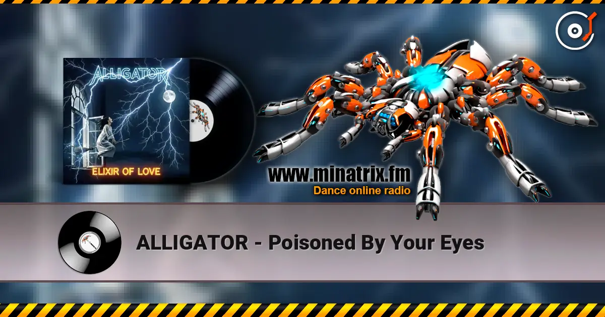 ALLIGATOR - Poisoned By Your Eyes listen online in high quality | Minatrix.FM