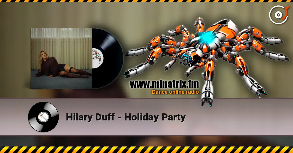Hilary Duff - Holiday Party escuchar online en alta calidad | Minatrix.FM