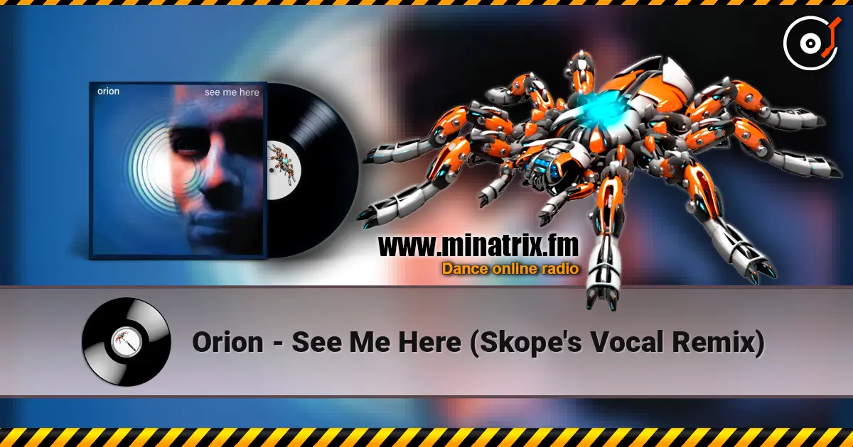 Orion - See Me Here (Skope's Vocal Remix) escuchar online en alta calidad | Minatrix.FM
