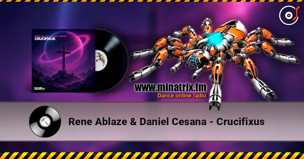 Rene Ablaze & Daniel Cesana - Crucifixus слухати онлайн у високій якості | Minatrix.FM