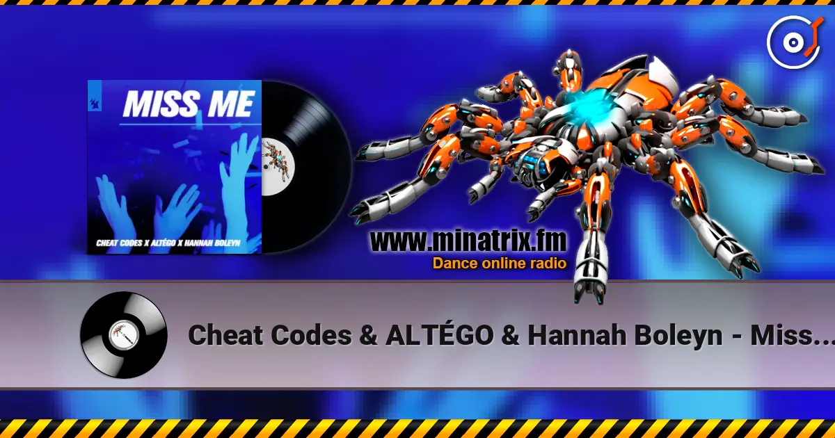Cheat Codes & ALTÉGO & Hannah Boleyn - Miss Me escuchar online en alta calidad | Minatrix.FM