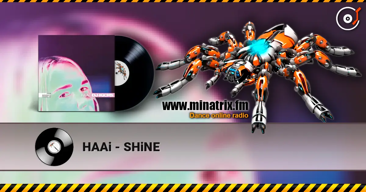 HAAi - SHiNE escuchar online en alta calidad | Minatrix.FM