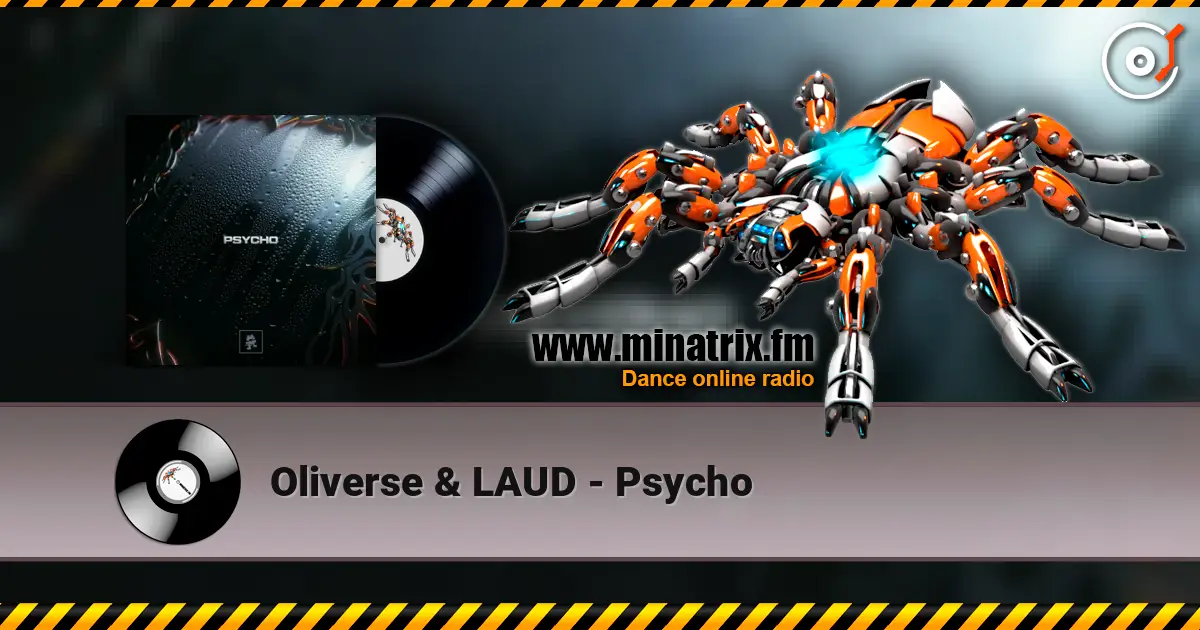 Oliverse & LAUD - Psycho слухати онлайн у високій якості | Minatrix.FM