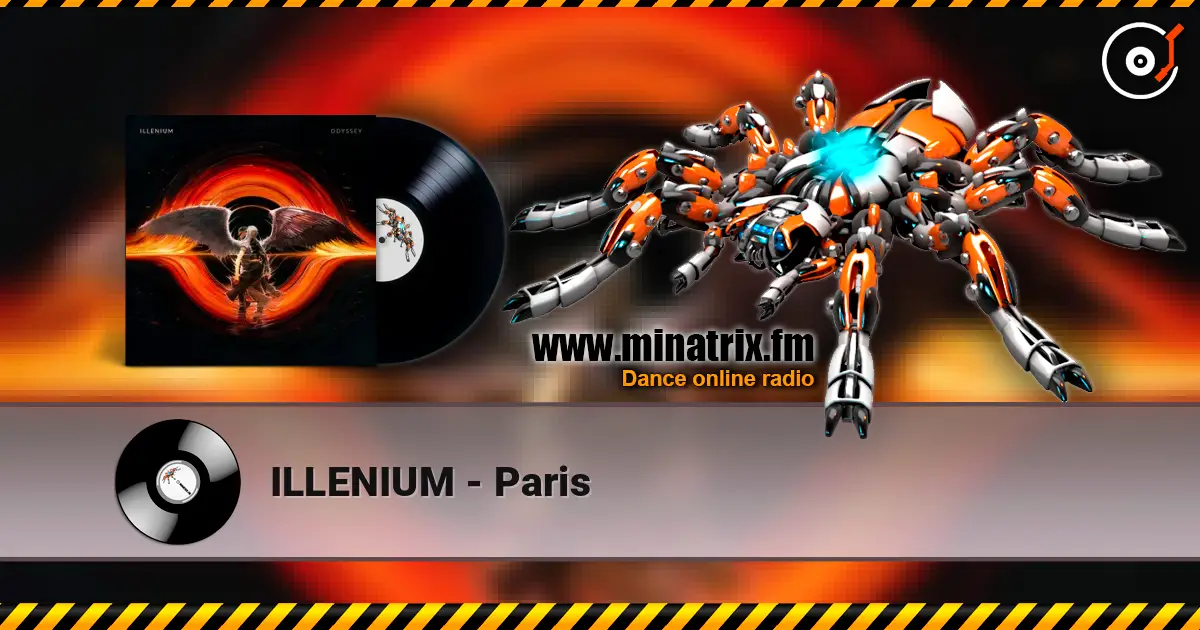 ILLENIUM - Paris escuchar online en alta calidad | Minatrix.FM