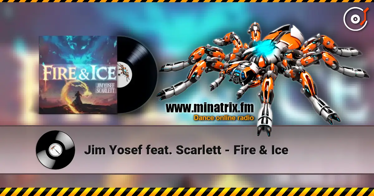 Jim Yosef feat. Scarlett - Fire & Ice escuchar online en alta calidad | Minatrix.FM