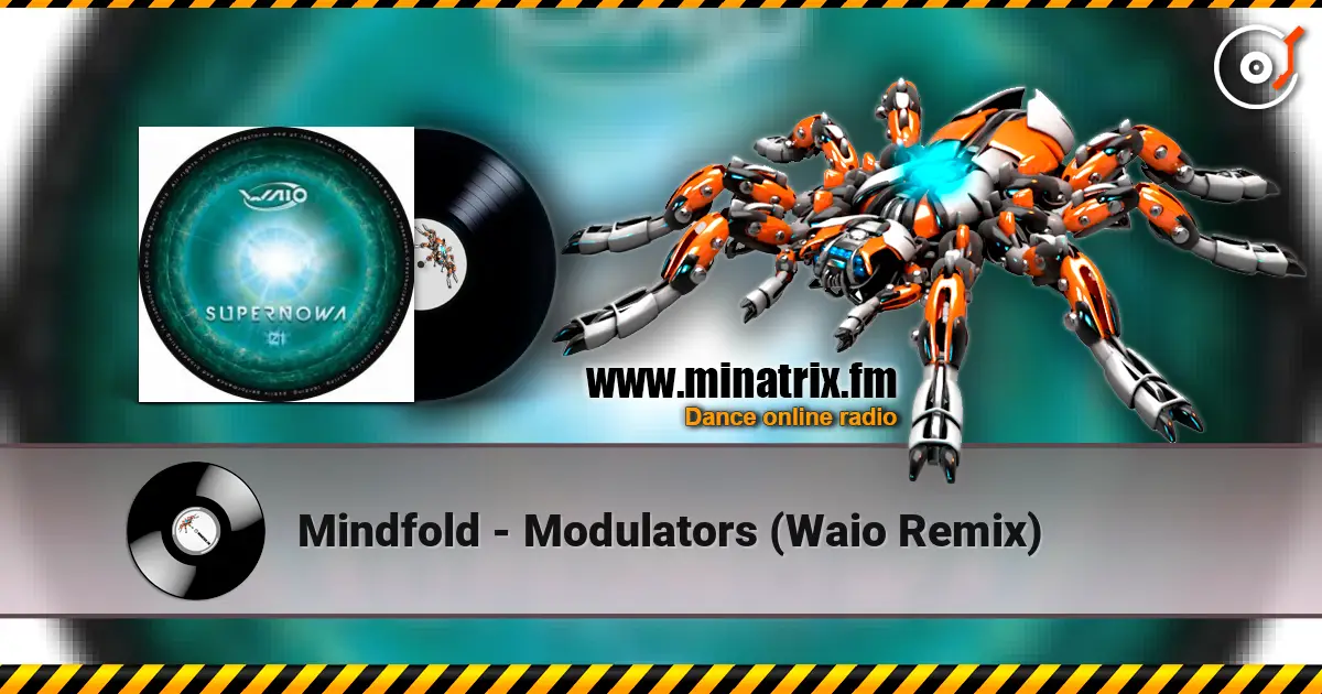 Mindfold - Modulators (Waio Remix) escuchar online en alta calidad | Minatrix.FM
