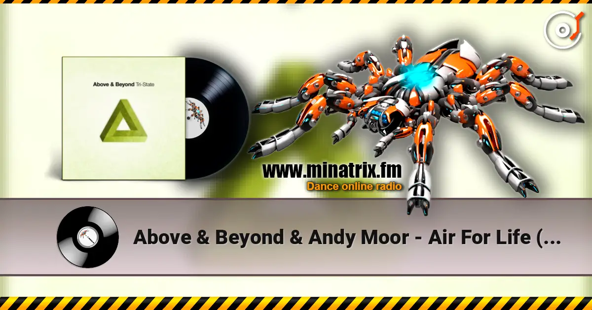 Above & Beyond & Andy Moor - Air For Life (Mixed) escuchar online en alta calidad | Minatrix.FM