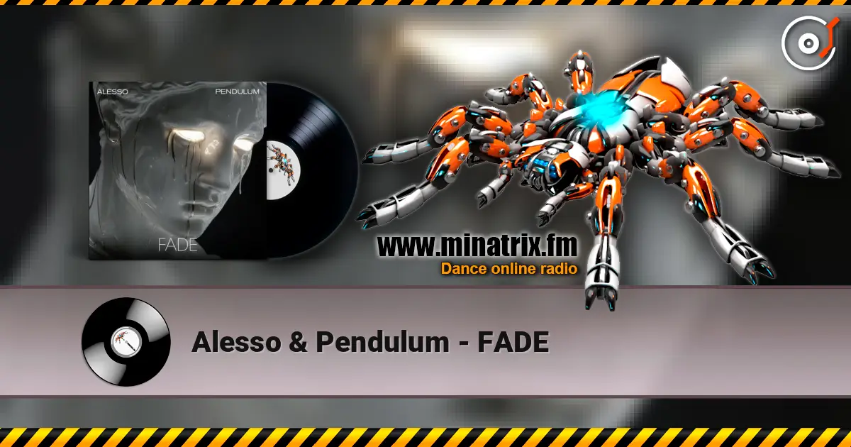 Alesso & Pendulum - FADE escuchar online en alta calidad | Minatrix.FM