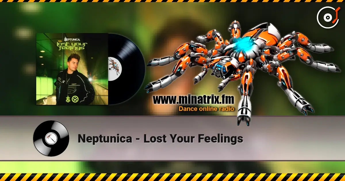 Neptunica - Lost Your Feelings listen online in high quality | Minatrix.FM
