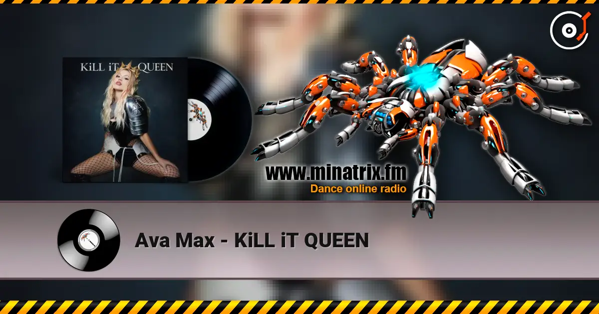 Ava Max - KiLL iT QUEEN escuchar online en alta calidad | Minatrix.FM