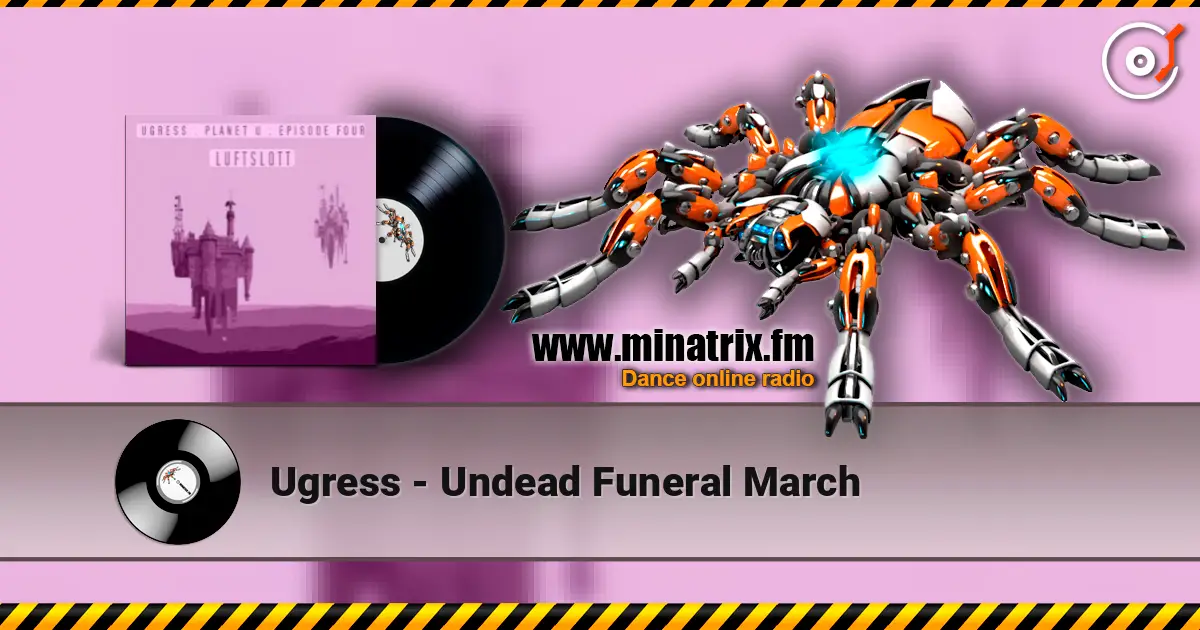 Ugress - Undead Funeral March escuchar online en alta calidad | Minatrix.FM
