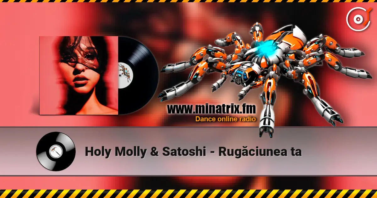 Holy Molly & Satoshi - Rugăciunea ta escuchar online en alta calidad | Minatrix.FM
