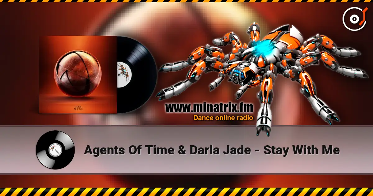 Agents Of Time & Darla Jade - Stay With Me escuchar online en alta calidad | Minatrix.FM