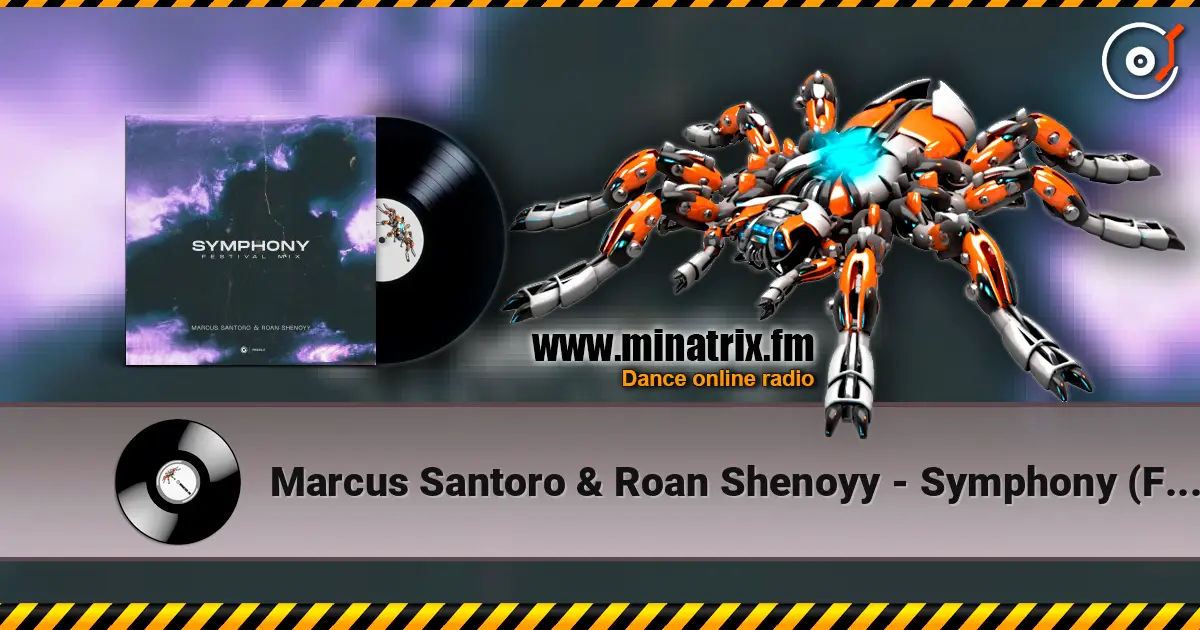 Marcus Santoro & Roan Shenoyy - Symphony (Festival Mix) listen online in high quality | Minatrix.FM