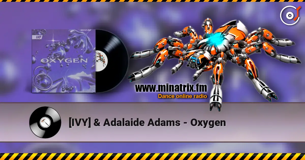 [IVY] & Adalaide Adams - Oxygen escuchar online en alta calidad | Minatrix.FM
